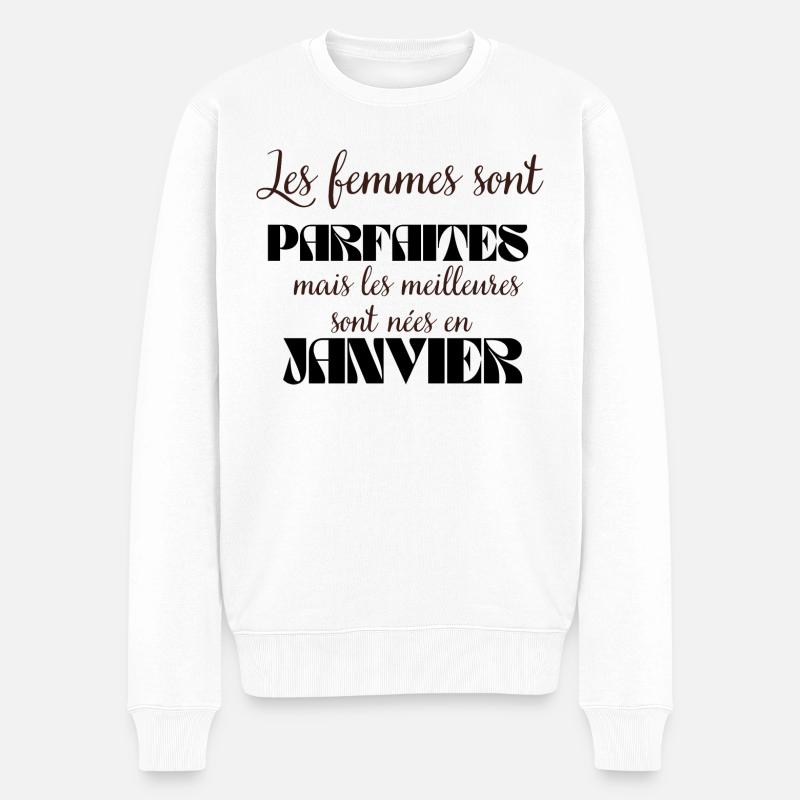 Femmes parfaites nées en janvier - Pull Premium bio Homme - blanc