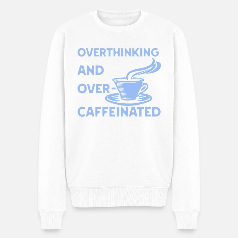 Overthinking and overcaffeinated in blau - Männer Premium Bio Pullover - Weiß