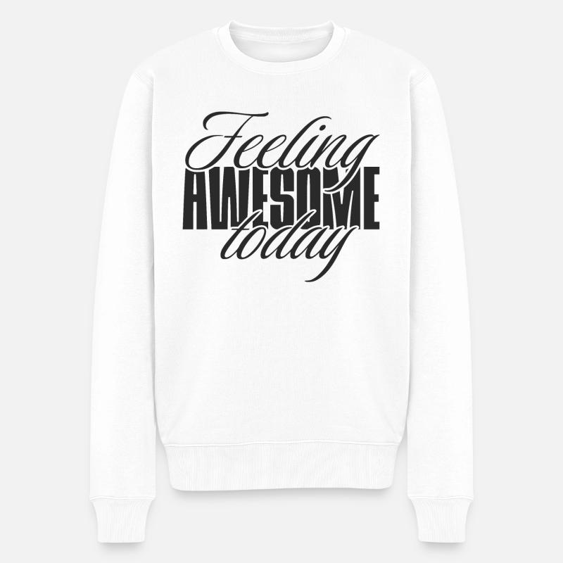 Feeling awesome today - Männer Premium Bio Pullover - Weiß