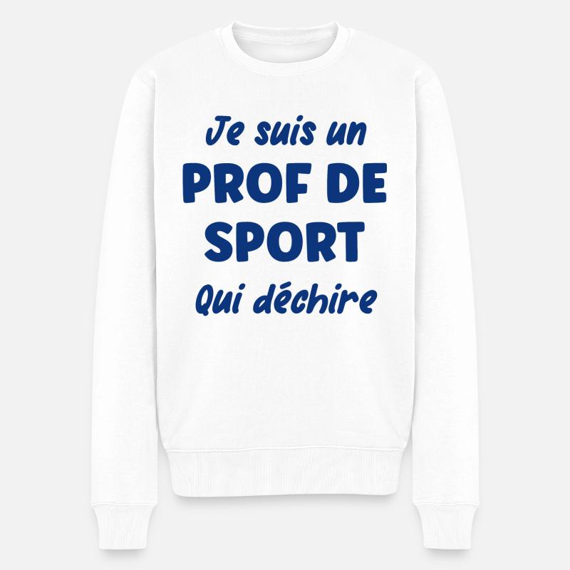 Je suis un prof de sport - Pull Premium bio Homme - blanc