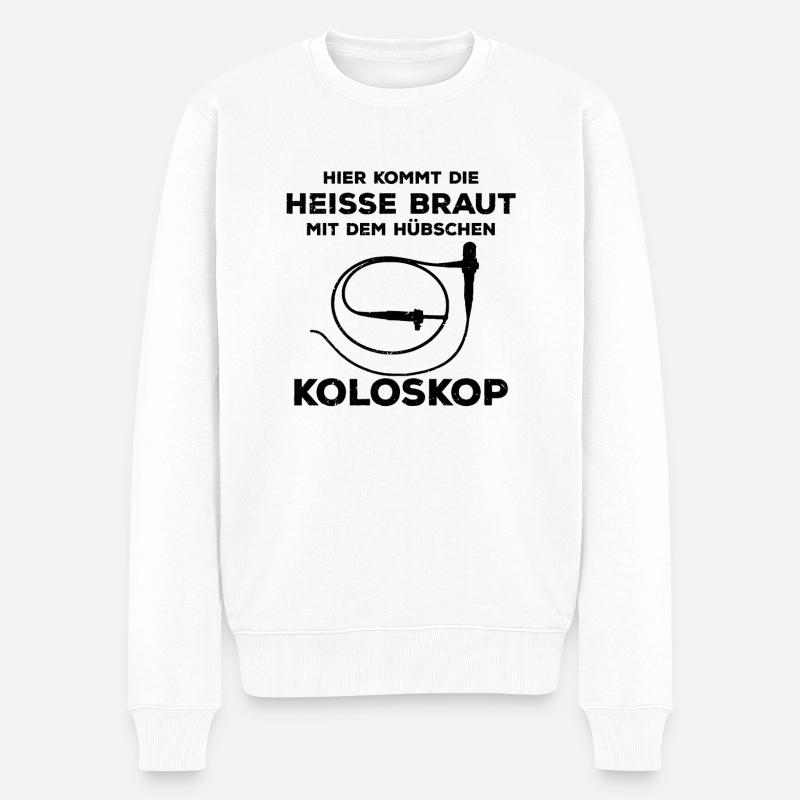 Ärztin Sprüche lustig Koloskop Endoskopie Geschenk - Männer Premium Bio Pullover - Weiß