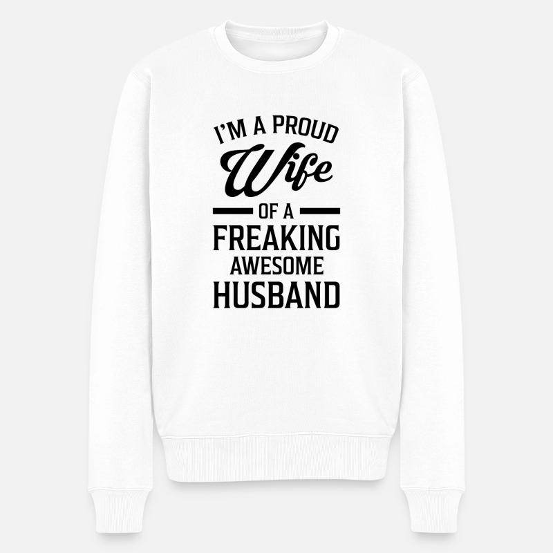 I`m a Proud wife of a Awesome Husband Geschenk - Männer Premium Bio Pullover - Weiß