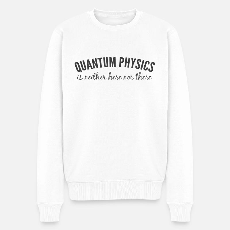 Quantenphysik. - Männer Premium Bio Pullover - Weiß