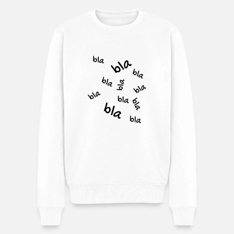 Bla bla bla - Männer Premium Bio Pullover - Weiß