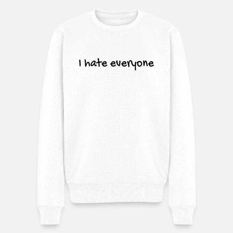 Ich hasse jeden - Männer Premium Bio Pullover - Weiß