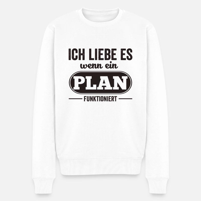 Ich liebe es, wenn ein Plan funktioniert! - Männer Premium Bio Pullover - Weiß