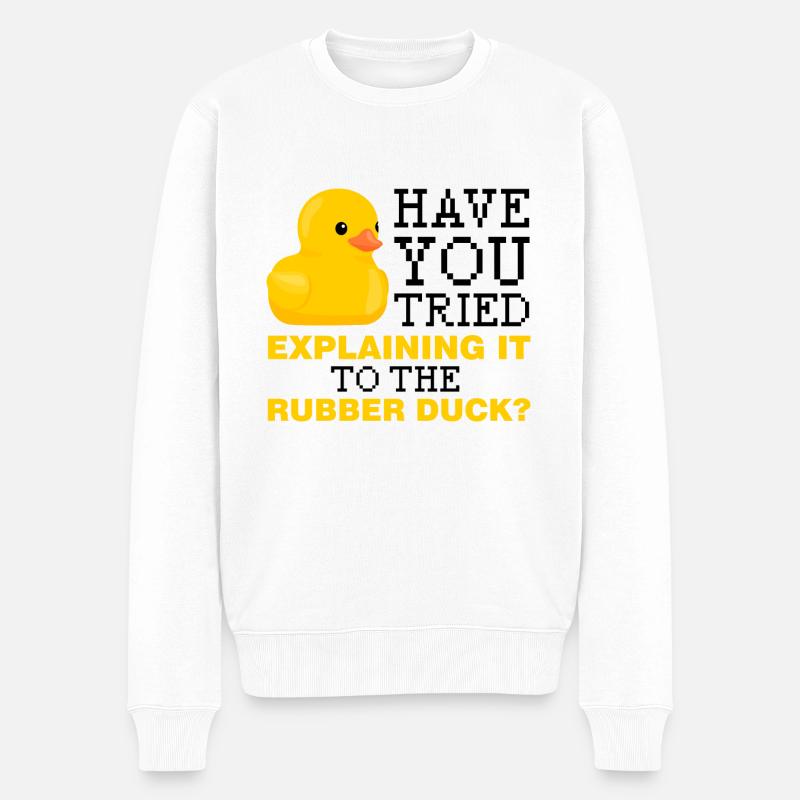 Have you tried explaining it to the rubber duck - Männer Premium Bio Pullover - Weiß