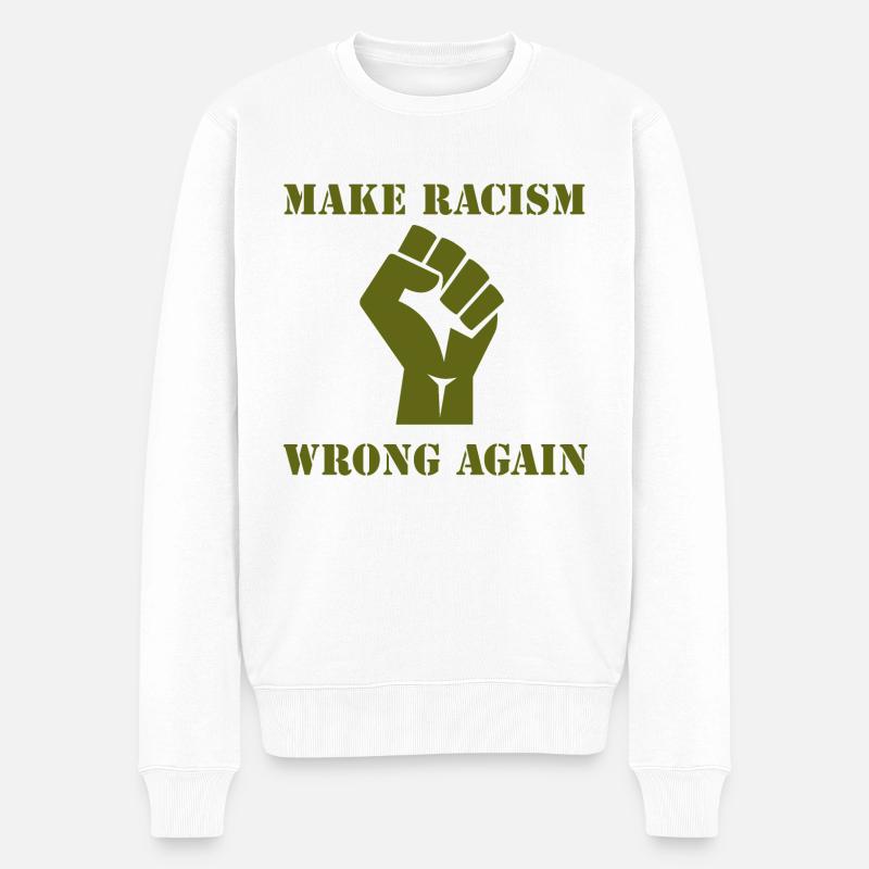 MAKE RACISM WRONG AGAIN - Pull Premium bio Homme - blanc