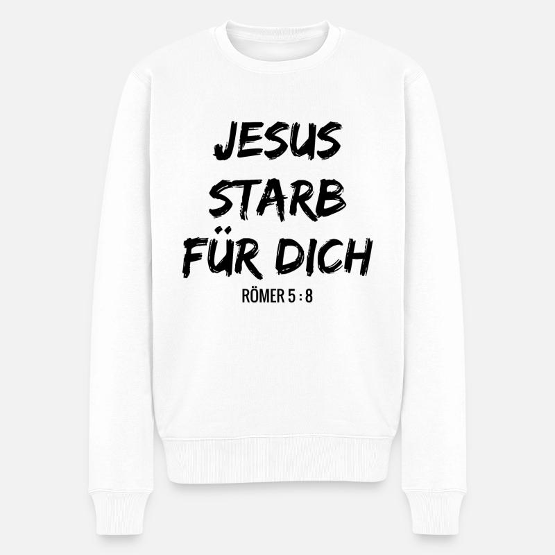 Jesus starb für dich evangelistisches tshirt - Männer Premium Bio Pullover - Weiß