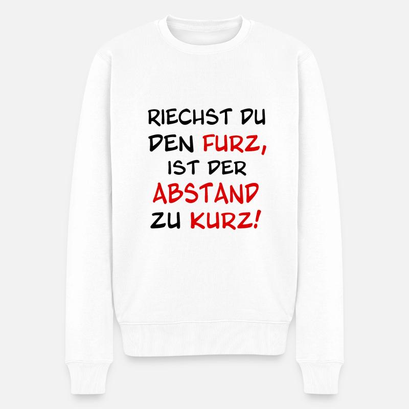 Riechst du den Furz ist der Abstand zu kurz - Männer Premium Bio Pullover - Weiß