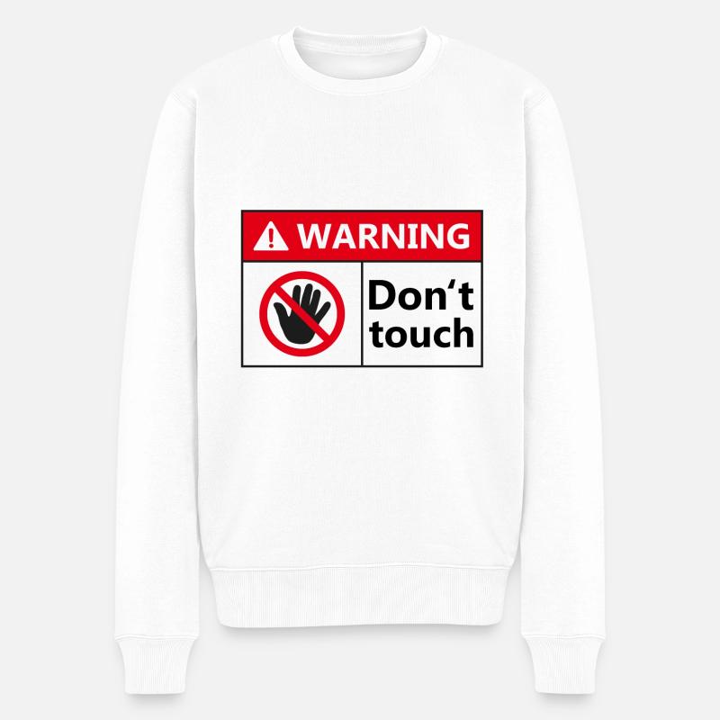 Warning Dont touch - Männer Premium Bio Pullover - Weiß