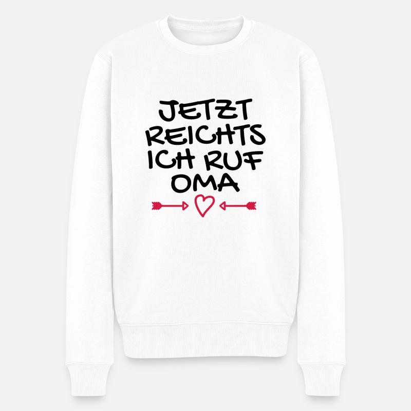 Jetzt reichts ich ruf Oma Geschenk - Männer Premium Bio Pullover - Weiß