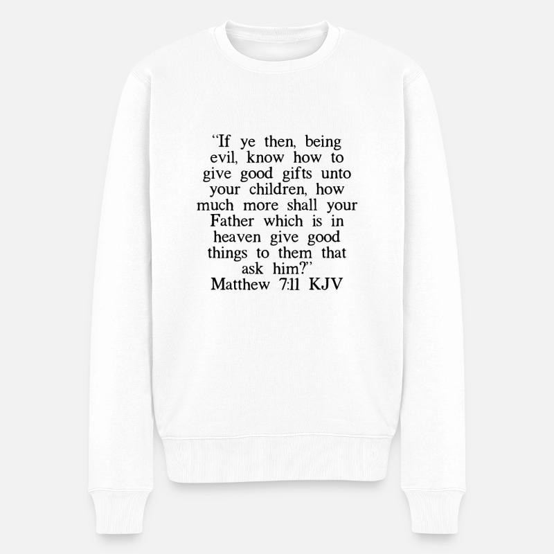 Matthäus 7:11 King James Version - Männer Premium Bio Pullover - Weiß
