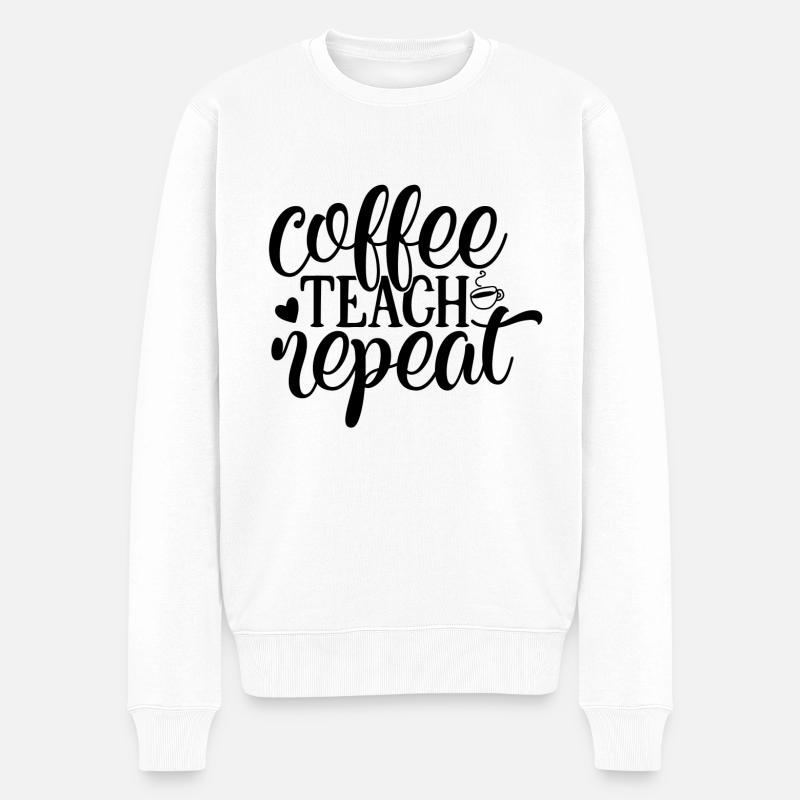 Coffee Teach Repeat - Pull Premium bio Homme - blanc