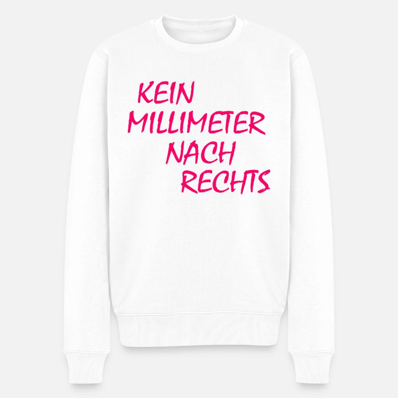 kein millimeter nach rechts - Männer Premium Bio Pullover - Weiß