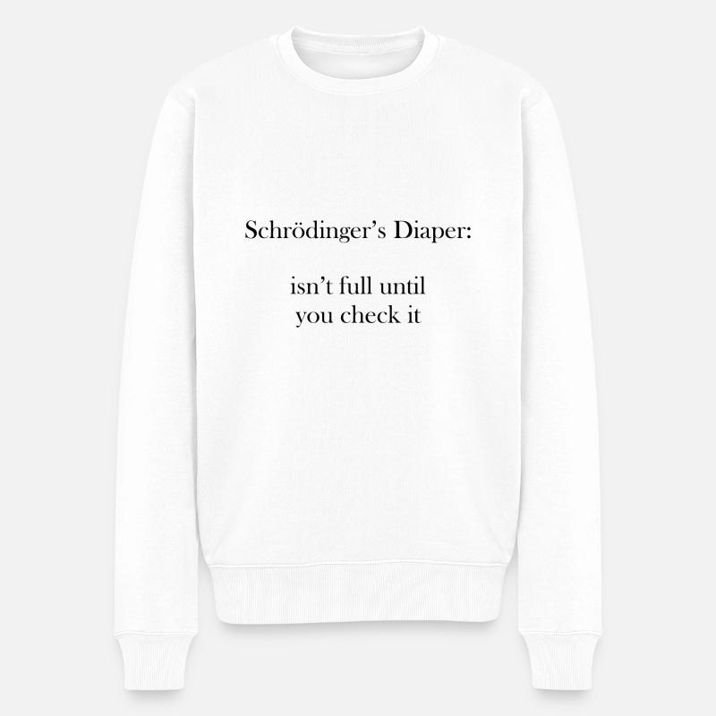 Schrödinger's diaper Phd Student Geschenk - Männer Premium Bio Pullover - Weiß