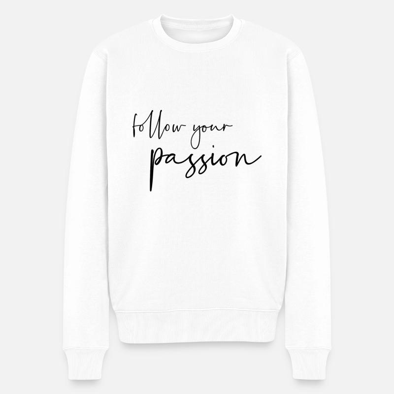 Follow your passion - Männer Premium Bio Pullover - Weiß