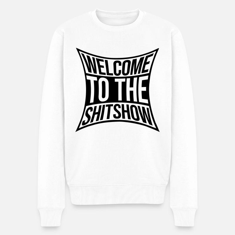 Sarkasmus Spruch Shitshow - Männer Premium Bio Pullover - Weiß