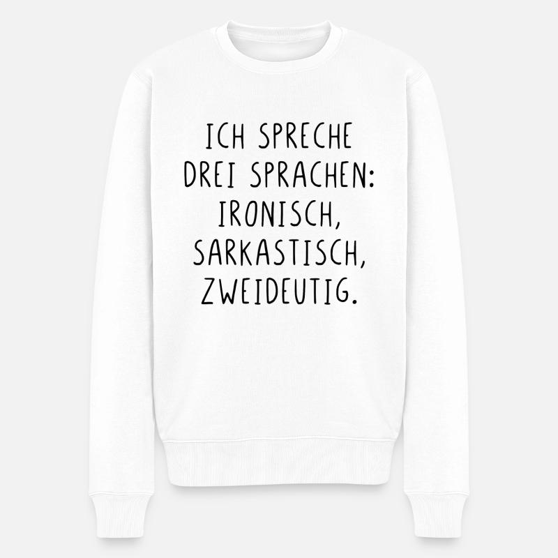 Ich spreche drei Sprachen ironisch sarkastisch - Männer Premium Bio Pullover - Weiß