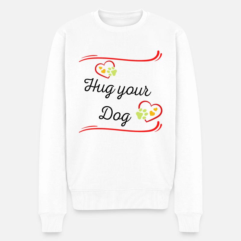 Hug your dog - Umarme deinen Hund - Hundeliebhaber - Männer Premium Bio Pullover - Weiß