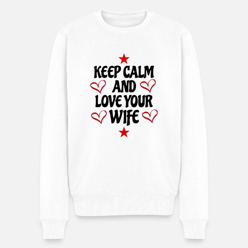 Liebe deine Frau. - Männer Premium Bio Pullover - Weiß