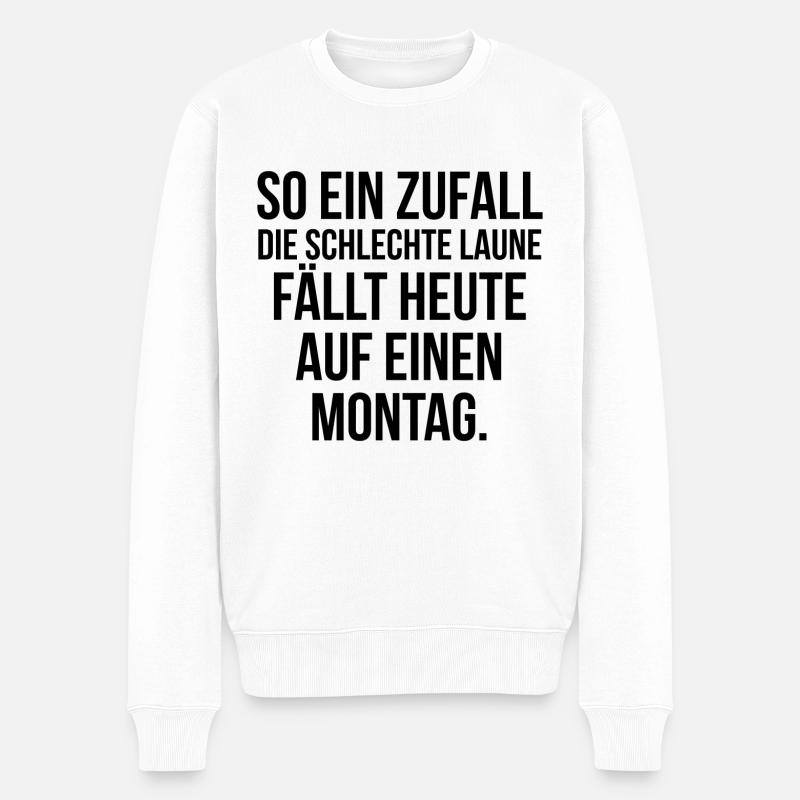 So ein Zufall die schlechte Laune fällt auf Montag - Männer Premium Bio Pullover - Weiß