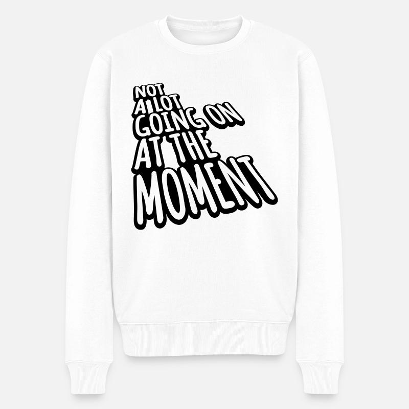Not much going on - Männer Premium Bio Pullover - Weiß