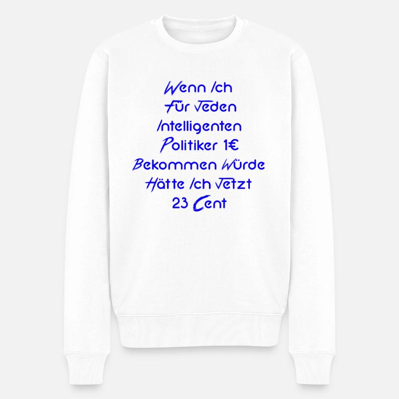 Politik - Männer Premium Bio Pullover - Weiß