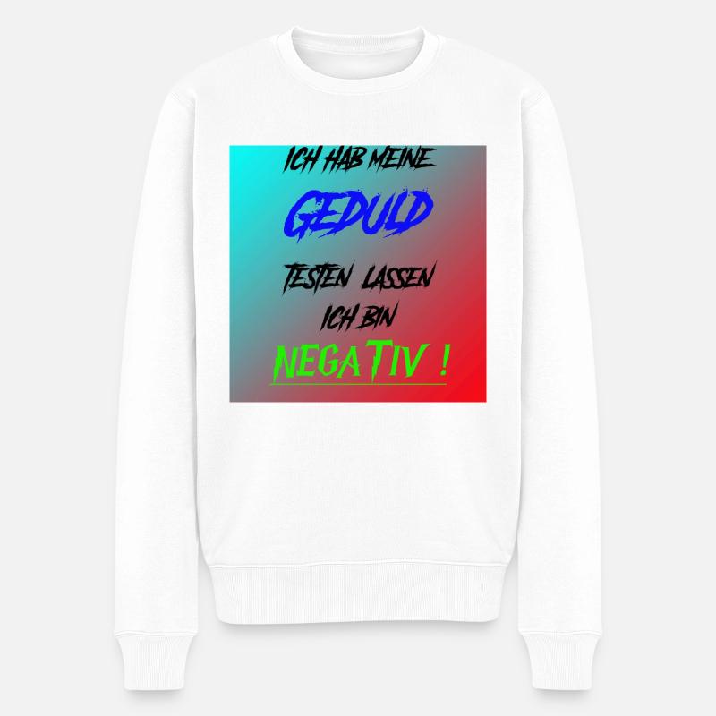 Geduld - Männer Premium Bio Pullover - Weiß