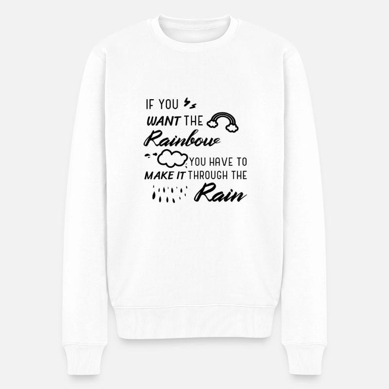 Wenn Sie den Regenbogen wollen... - Männer Premium Bio Pullover - Weiß