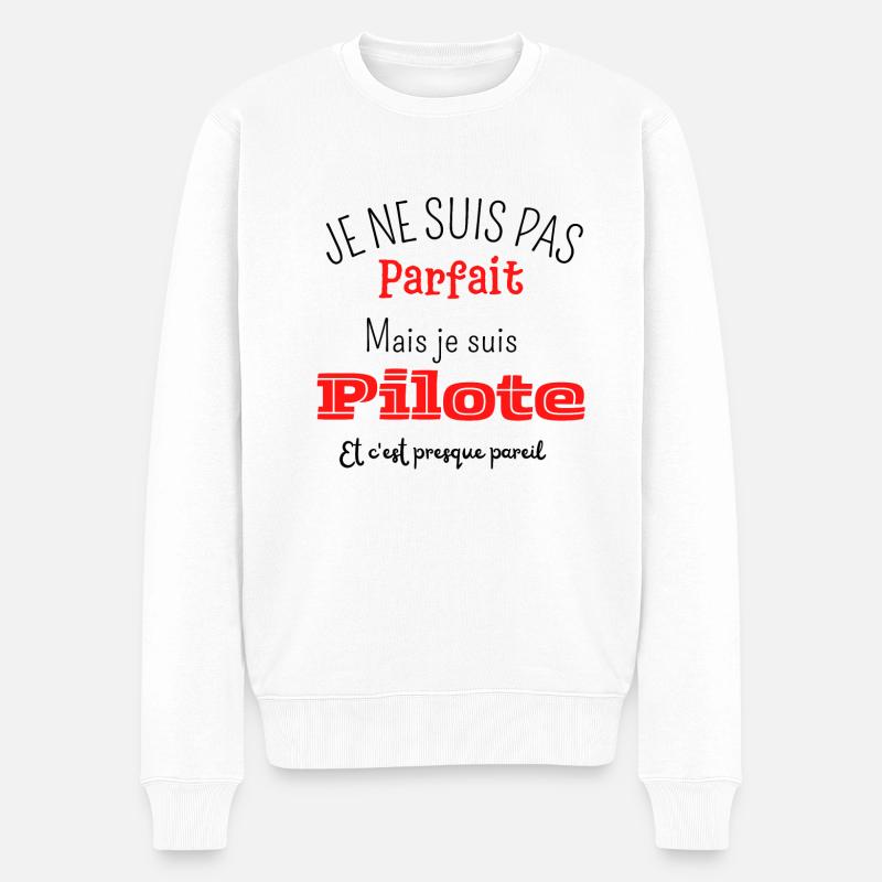 Pas parfait mais pilote - Pull Premium bio Homme - blanc