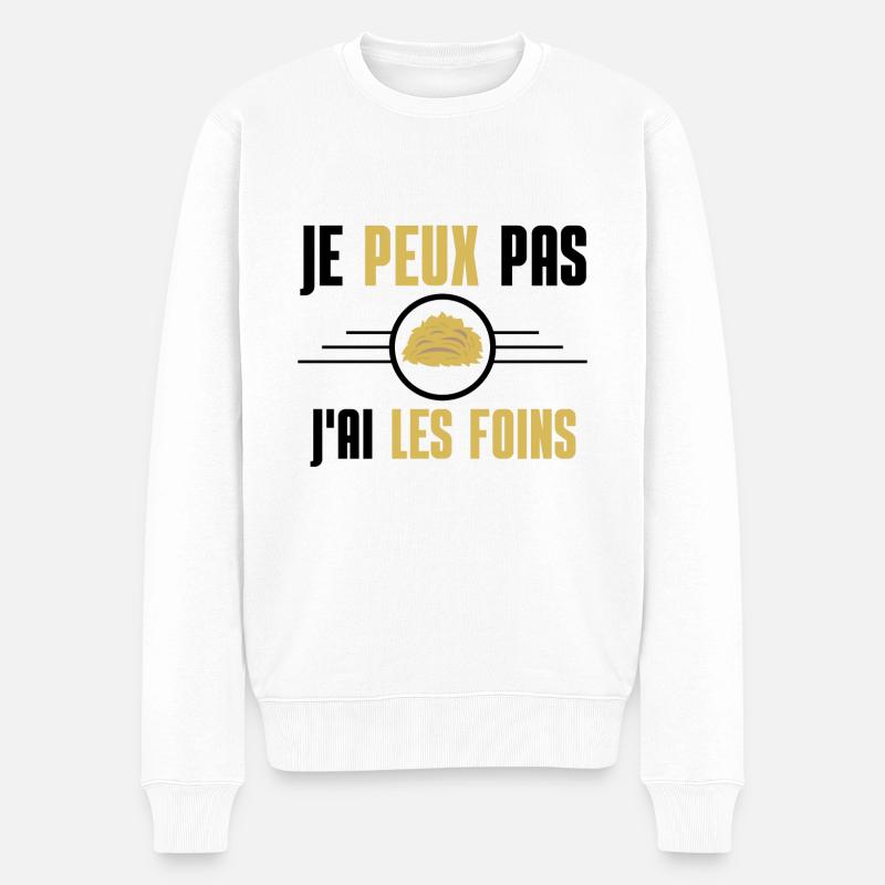 JE PEUX PAS J'AI LES FOINS - Pull Premium bio Homme - blanc
