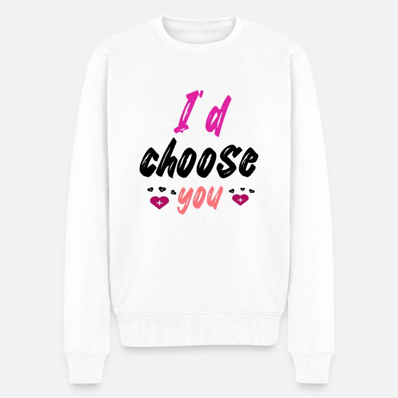 Je te choisirais - Pull Premium bio Homme - blanc