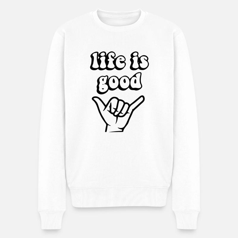 Life is good - Männer Premium Bio Pullover - Weiß
