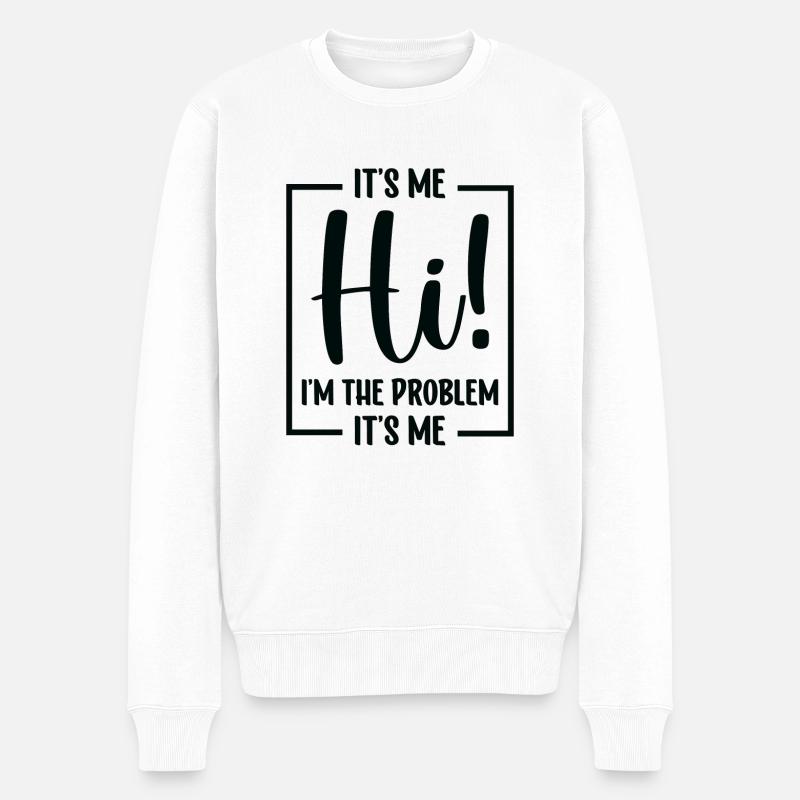 im the problem - Männer Premium Bio Pullover - Weiß