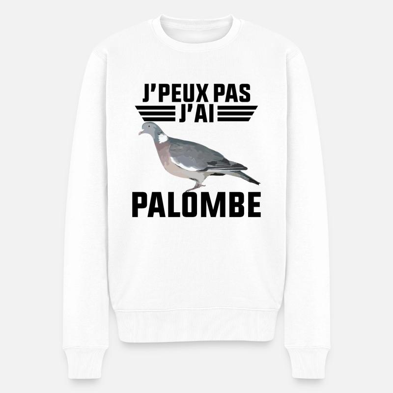 Je peux pas j'ai palombe - idée cadeau chasse - Pull Premium bio Homme - blanc