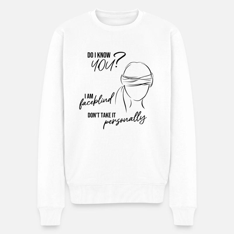 Do I Know you? - Männer Premium Bio Pullover - Weiß