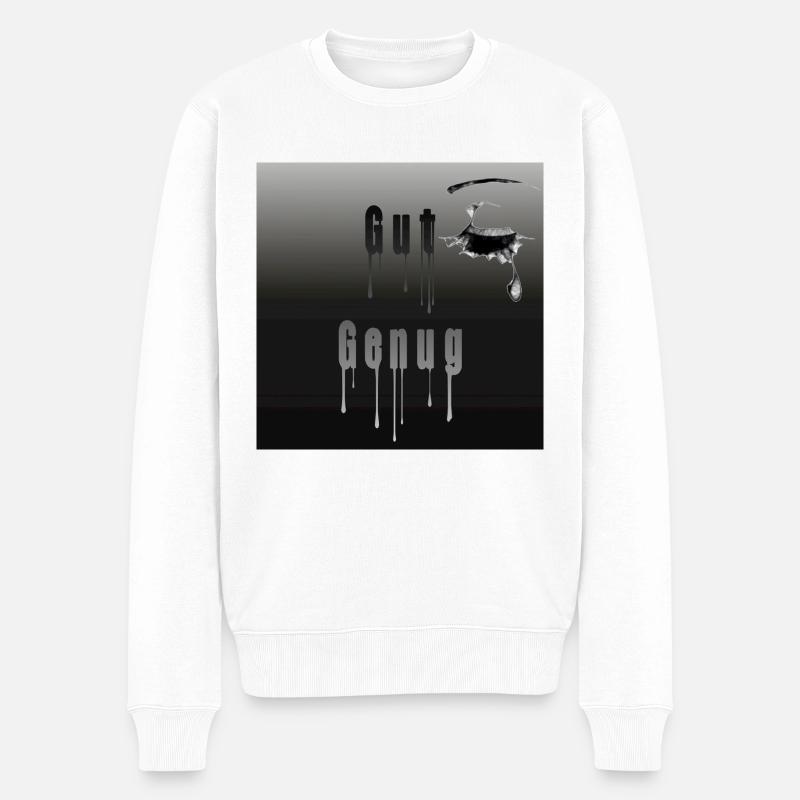 Gut genug - Männer Premium Bio Pullover - Weiß