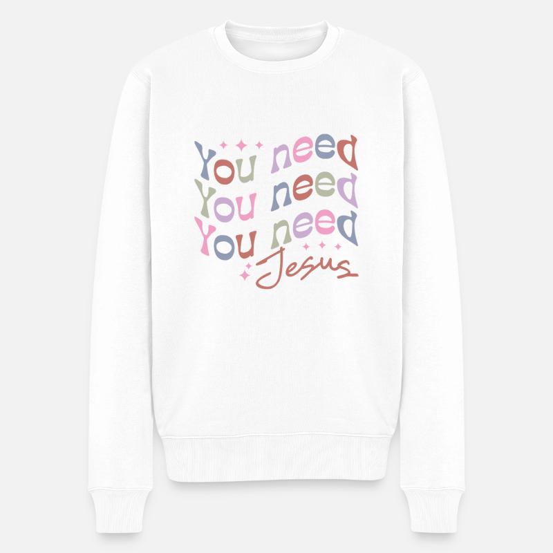 Vous avez besoin de Jésus - Pull Premium bio Homme - blanc