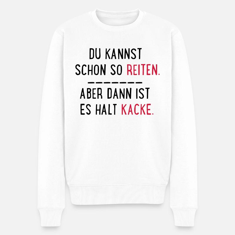 kacke reiten - Männer Premium Bio Pullover - Weiß