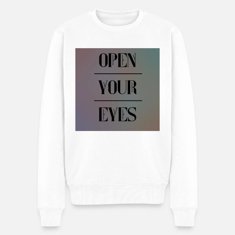 open your eyes - Männer Premium Bio Pullover - Weiß