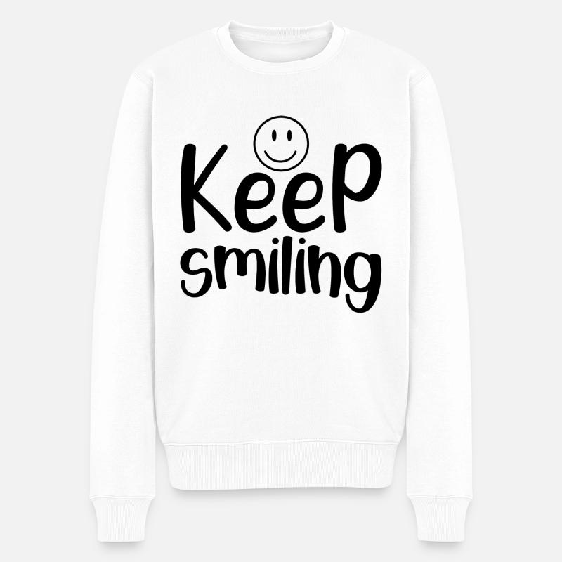 Keep smiling - citation positive - Pull Premium bio Homme - blanc