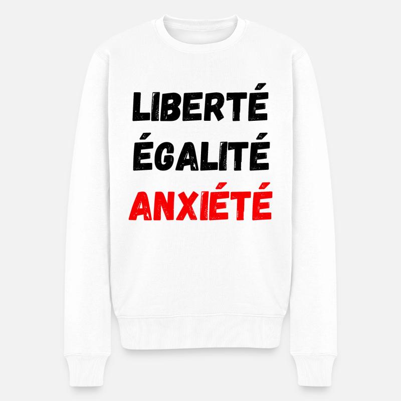 Liberté égalité anxiété - Pull Premium bio Homme - blanc