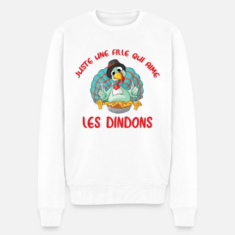 Cadeau Dindon Juste une Fille qui aime les Dindons - Pull Premium bio Homme - blanc