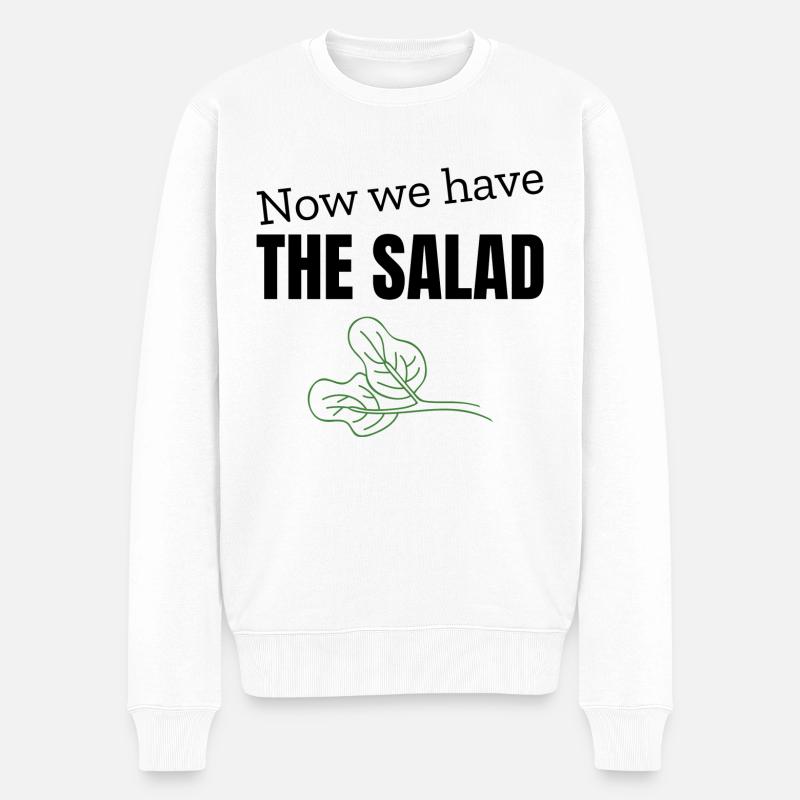 Now we have the Salad - Männer Premium Bio Pullover - Weiß