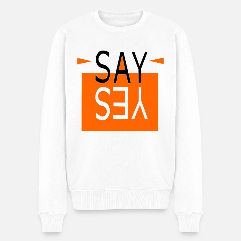 SAY YES orange - Männer Premium Bio Pullover - Weiß