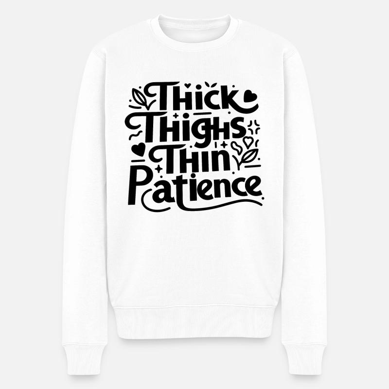 Cuisses épaisses Patience mince - Pull Premium bio Homme - blanc
