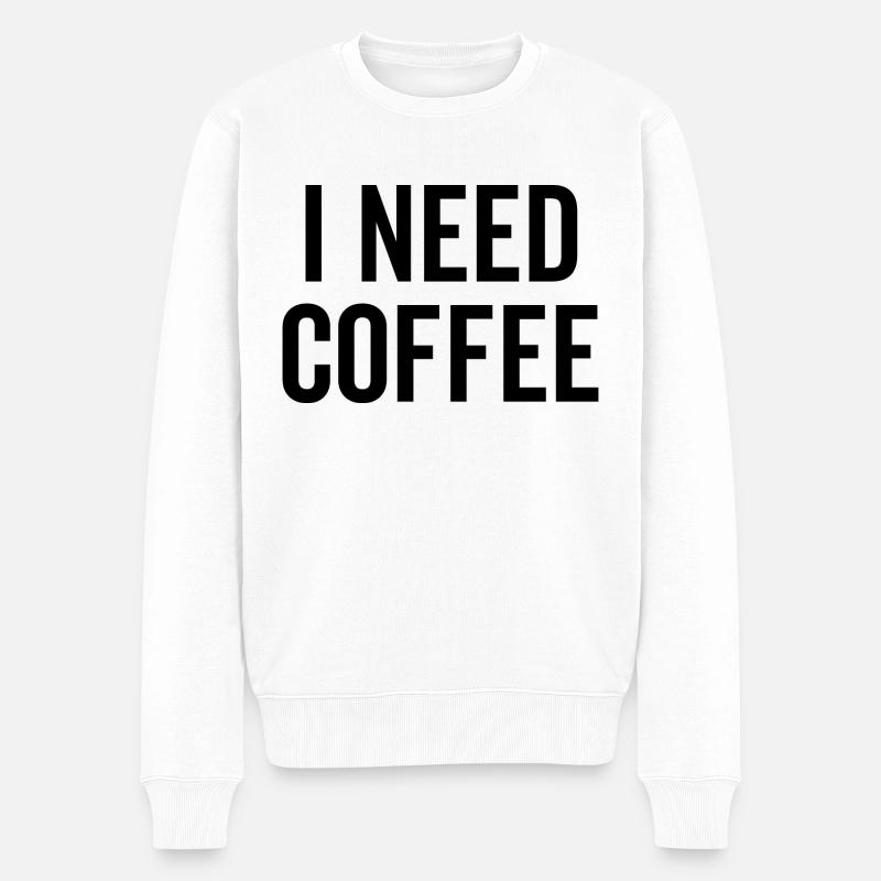 Ich brauche Kaffee - Männer Premium Bio Pullover - Weiß