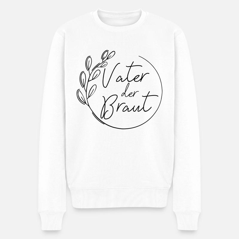 Vater Der Braut Heirat Bräutigam Hochzeitsgeschenk - Männer Premium Bio Pullover - Weiß