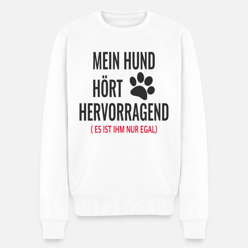 Hundehalter Lustiger Spruch Hundeliebhaber - Männer Premium Bio Pullover - Weiß